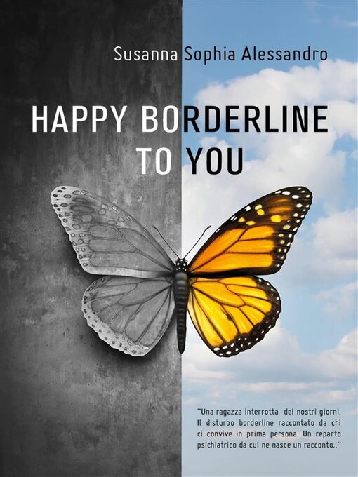Title details for Happy borderline to you by Susanna Sophia Alessandro - Available